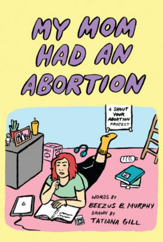 My Mom Had An Abortion