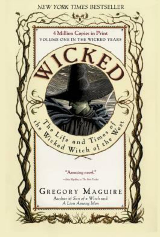 Wicked: The Life and Times of the Wicked Witch of the West (The Wicked Year #1)